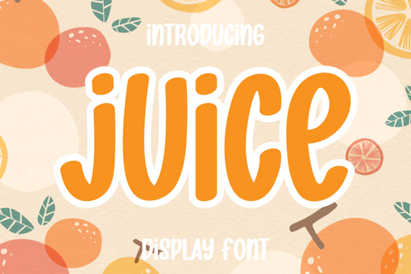 Juice Font for Eye-Catching Digital Campaigns